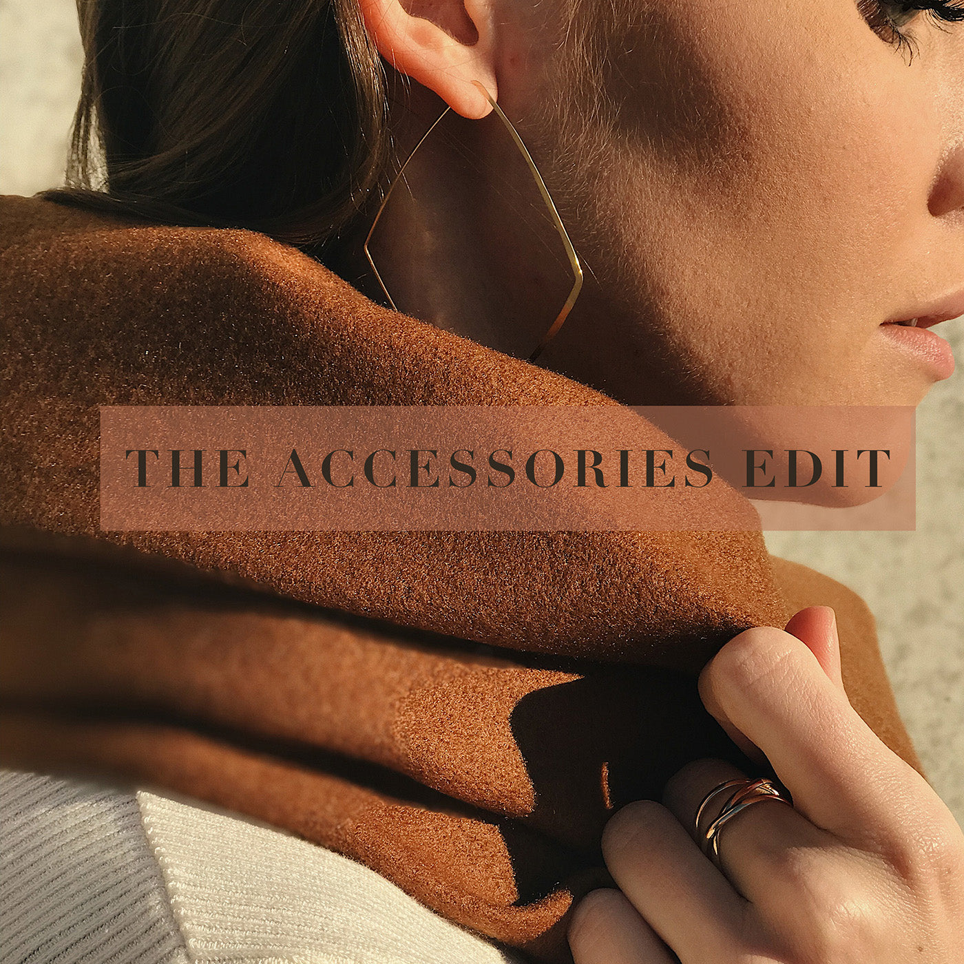 THE ACCESSORIES EDIT