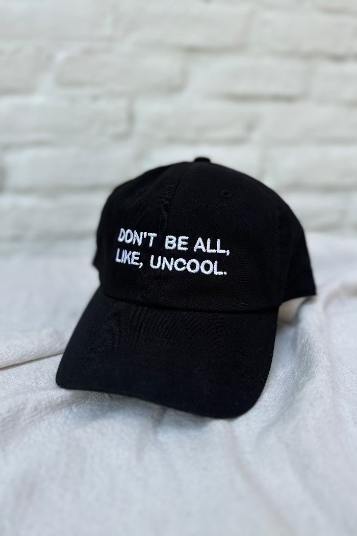 Don't be uncool luann countess Intentionally Blank dad hat | pipe and row boutique seattle