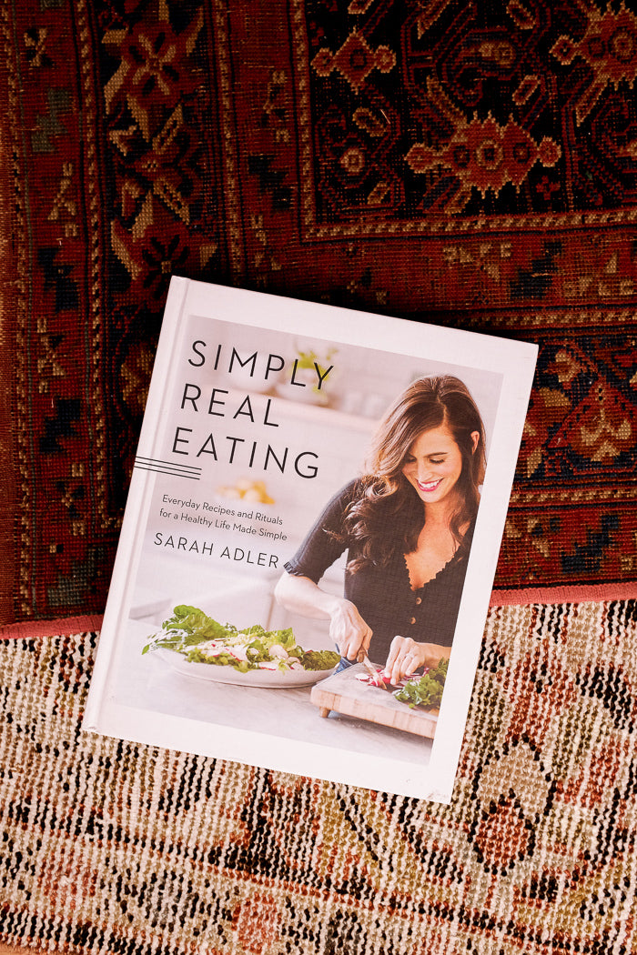 SIMPLY REAL EATING COOKBOOK Sarah Adler | Pipe and Row
