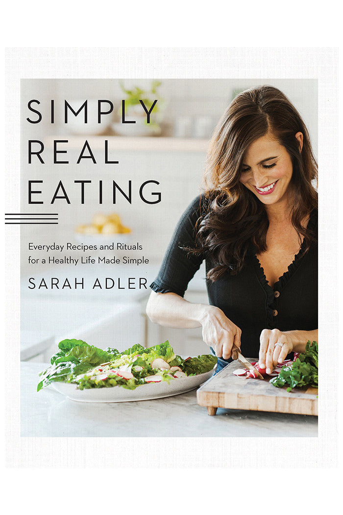 SIMPLY REAL EATING COOKBOOK Sarah Adler | Pipe and Row